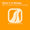 SSR028: Oliver V. & Shokey - After The Rain Comes The Sunlight