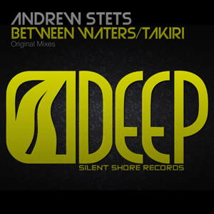 SSD035: Andrew StetS - Between Waters / Takiri EP