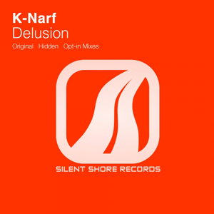 SSR087: K-Narf - Delusion