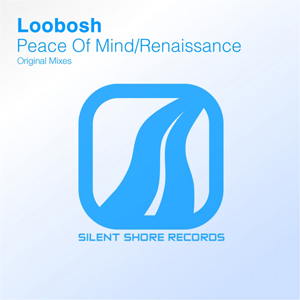 SSR134: Loobosh - Peace Of Mind / Renaissance