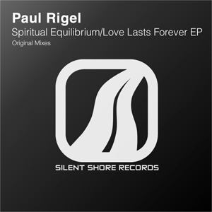 SSR158: Paul Rigel - Spiritual Equilibrium / Love Lasts Forever