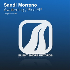  SSR183 Sandi Morreno - Awakening / Rise EP 
